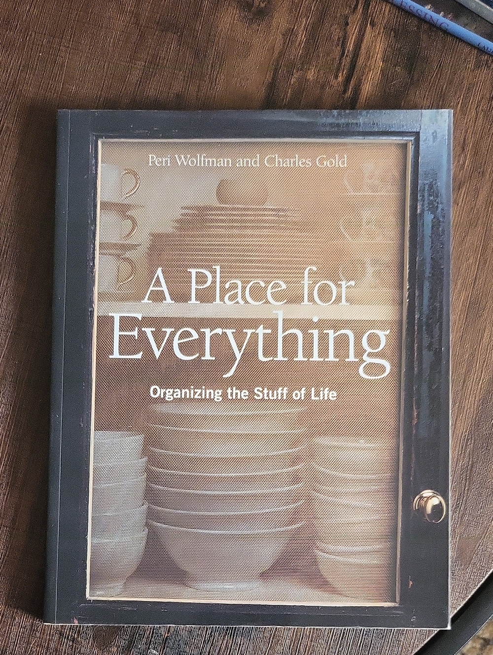 A Place for Everything - Organizing the Stuff of Life